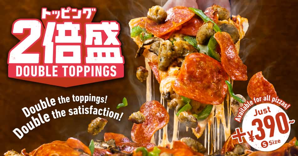 DOUBLE TOPPINGS