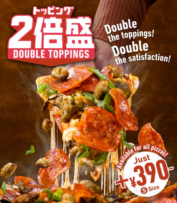 DOUBLE TOPPINGS